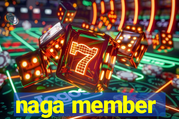 naga member